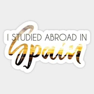 I Studied Abroad in Spain Sticker